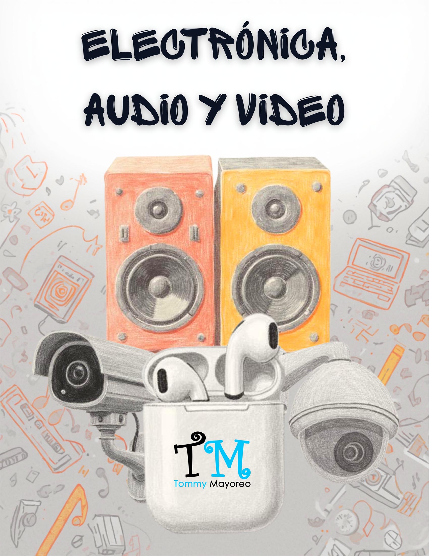Electrónica, Audio y Video